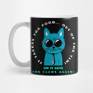 Or it geta the claws again Mug